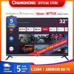 Changhong L32H4 Netflix Android LED TV HD